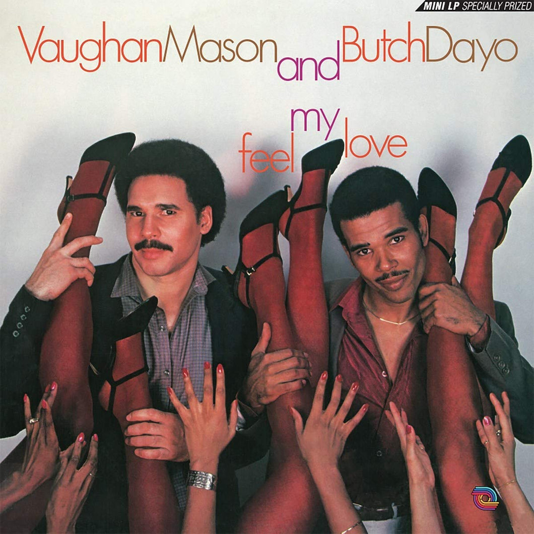 Vaughan Mason And Butch Dayo | Feel My Love [Limited Edition]