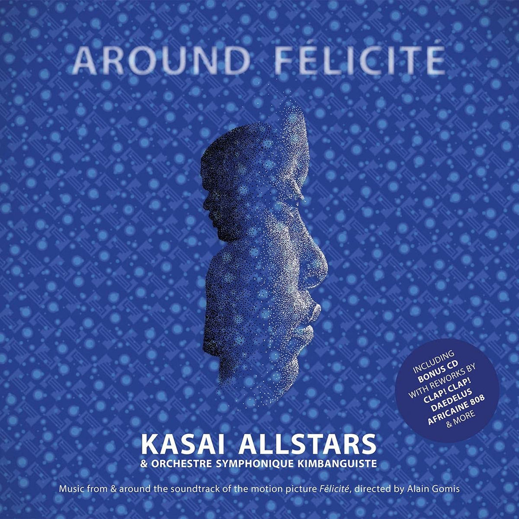 2LP Kasai Allstars & Orchestre Symphonique Kimbanguiste | Around Félicité