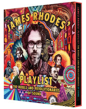 Cargar imagen en el visor de la galería, PLAYLIST REBELDES Y REVOLUCIONARIOS DE LA MUSICA La playlist de James Rhodes
