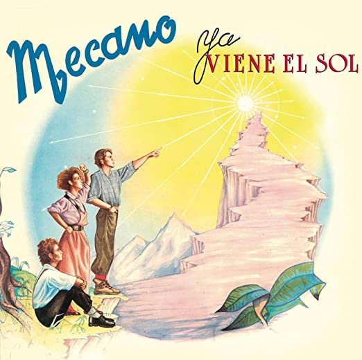 Mecano ‎| Ya Viene El Sol