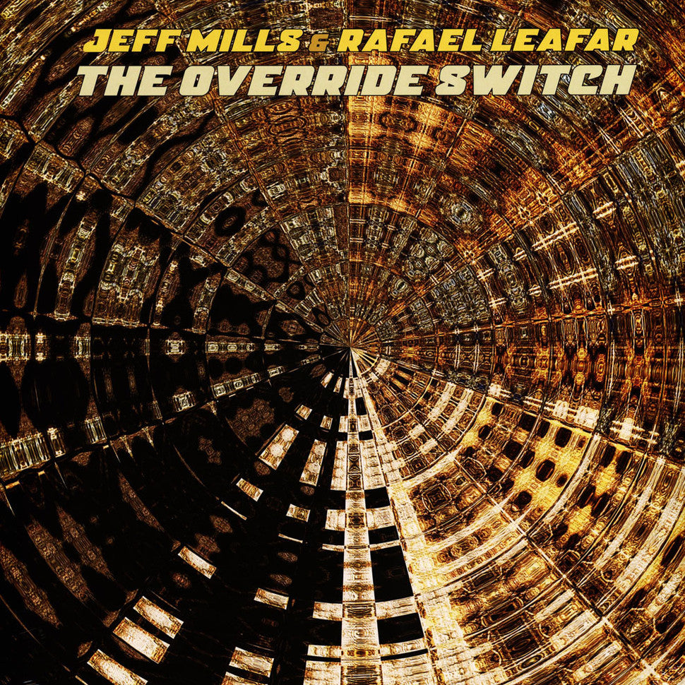 2LP Jeff Mills & Rafael Leafar | The Override Switch