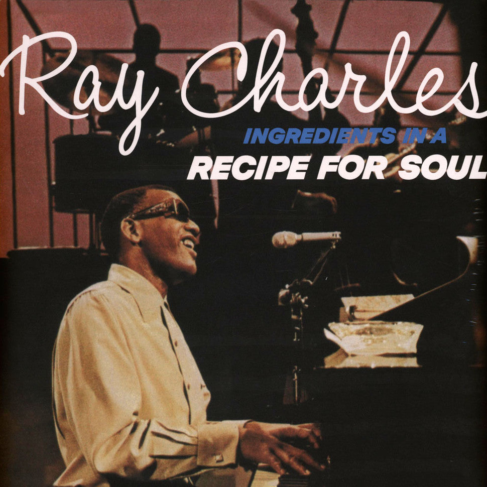 Ray Charles | Ingredients In A Recipe For Soul