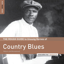 Cargar imagen en el visor de la galería, Varios | The Rough Guide To Unsung Heroes Of Country Blues
