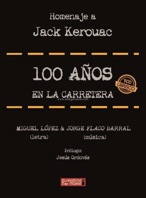 100 años en la carretera. Homenaje a Jack Kerouac - Librisco