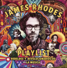 Cargar imagen en el visor de la galería, PLAYLIST REBELDES Y REVOLUCIONARIOS DE LA MUSICA La playlist de James Rhodes
