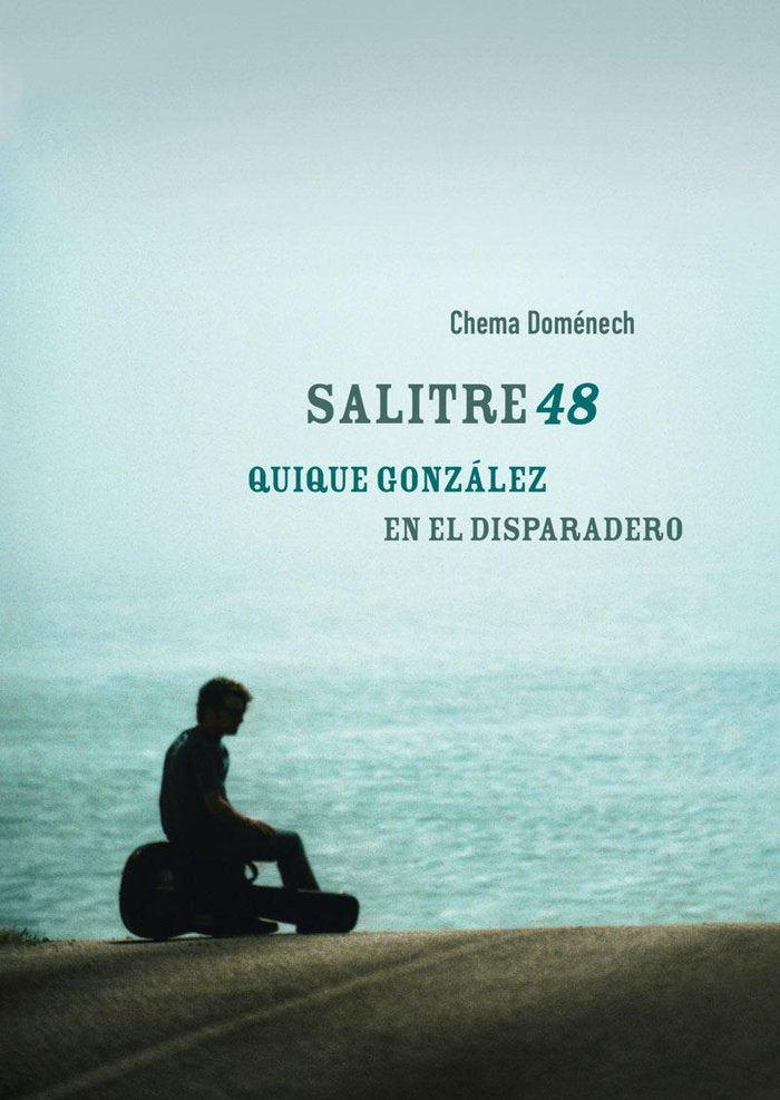 Salitre48. Quique González en el dispadero