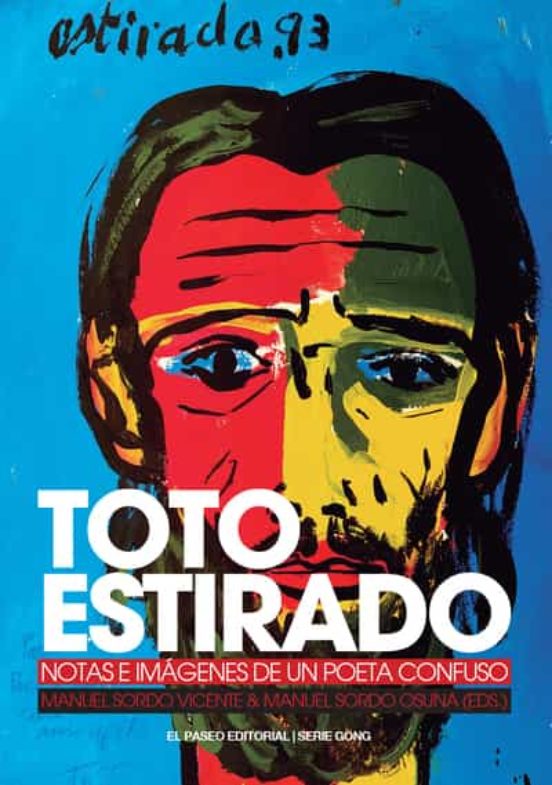 Toto estirado. notas e imágenes de un poeta confuso.