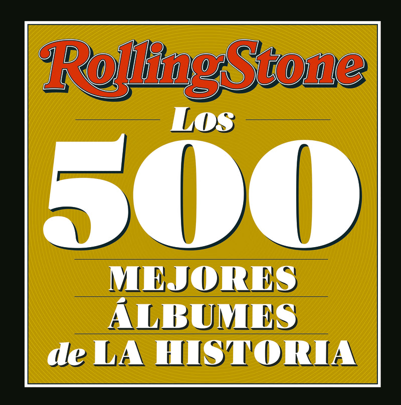 ROLLING STONE: LOS 500 MEJORES ÁLBUMES DE LA HISTORIA