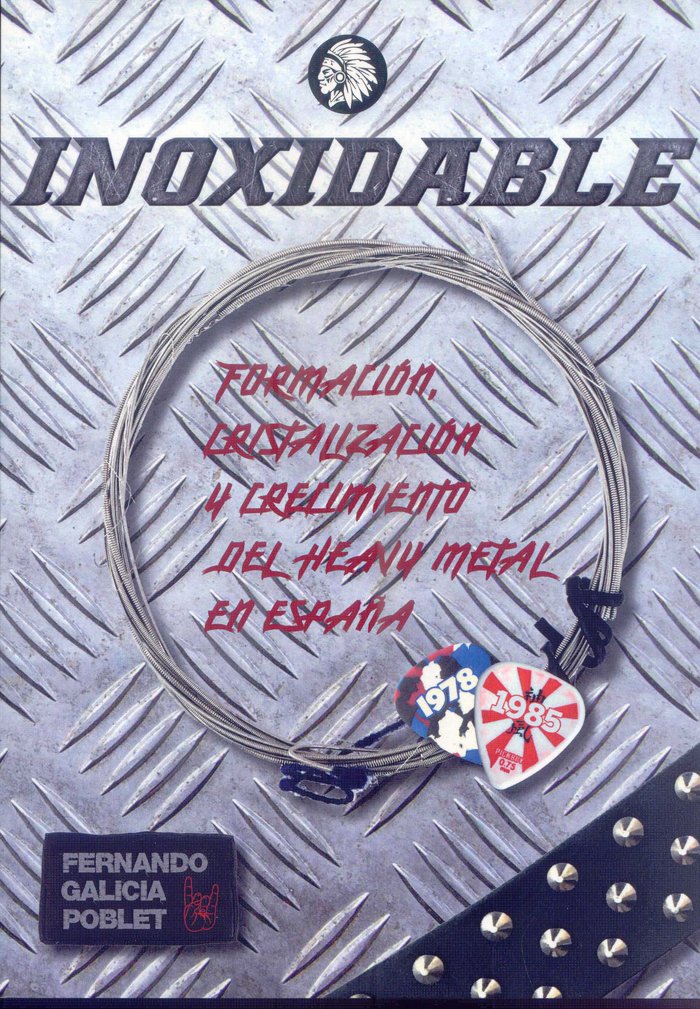 Inoxidable. Formación, Cristalización y crecimiento del Heavy Metal en España, 1978-1985