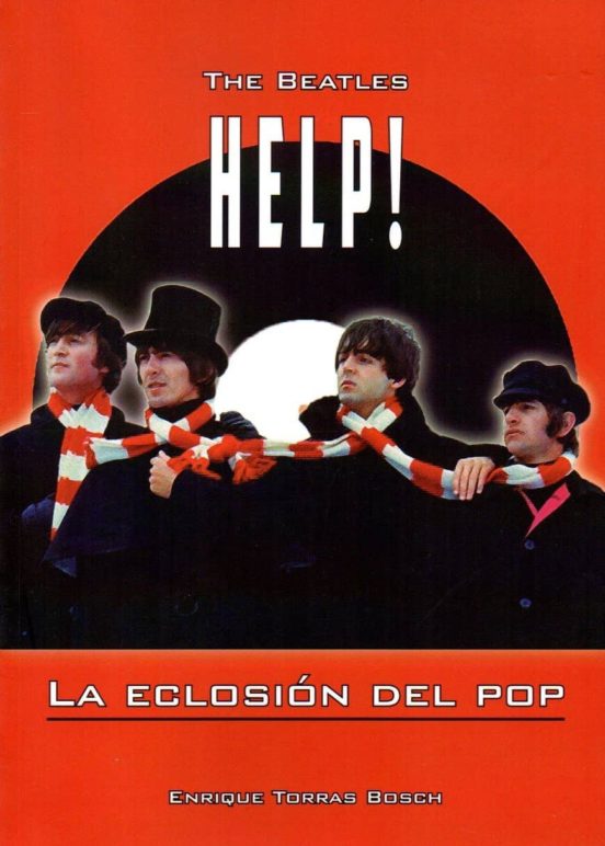 The Beatles. Help la eclosion del Pop