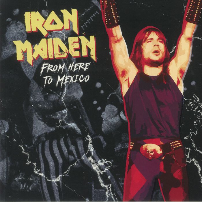 Iron Maiden | From Here To Mexico [Clear Vinyl]