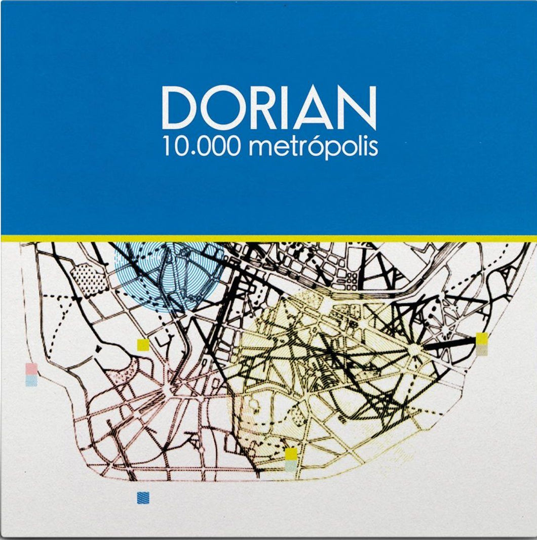 Dorian – 10.000 Metrópolis