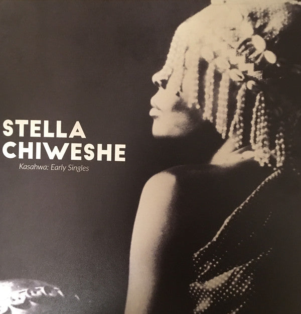Stella Chiweshe ‎– Kasahwa: Early Singles