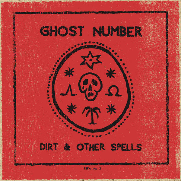 Ghost Number ‎– Dirt & Other Spells