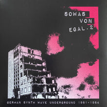 Cargar imagen en el visor de la galería, Various ‎– Sowas Von Egal. 2 German Synth Wave Underground 1981-1984
