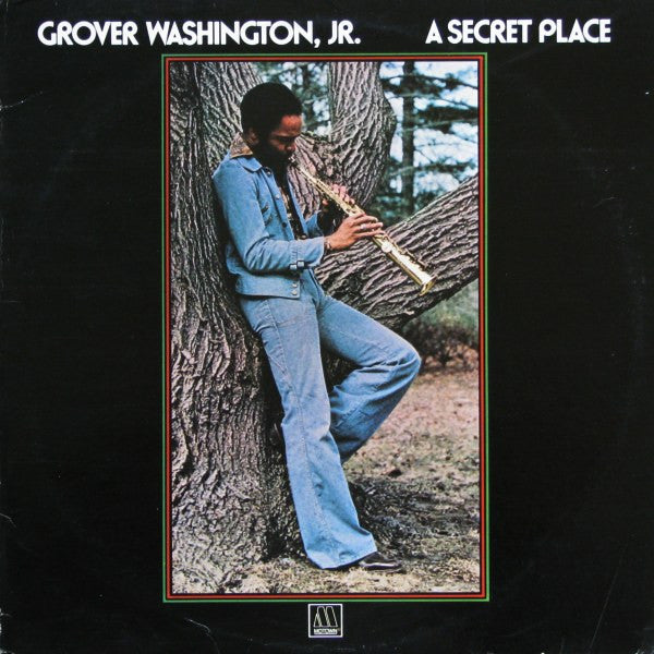 Grover Washington, Jr. ‎| A Secret Place