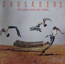 Cargar imagen en el visor de la galería, Crusaders | The Good And Bad Times
