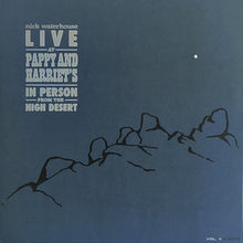 Cargar imagen en el visor de la galería, Nick Waterhouse ‎– Live At Pappy &amp; Harriet&#39;s: In Person From The High Desert - Vol. I &amp; II
