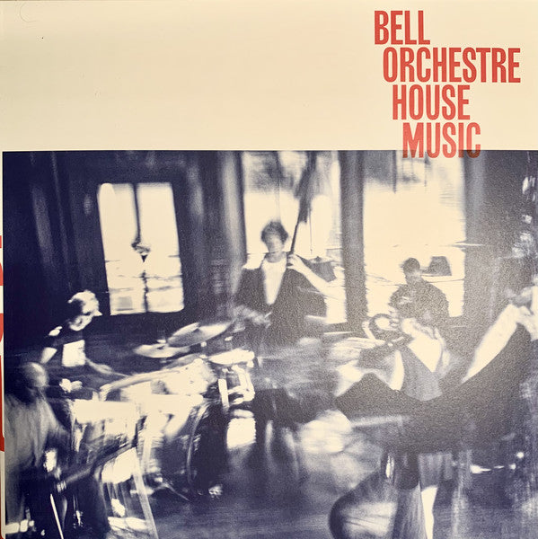 Bell Orchestre ‎– House Music