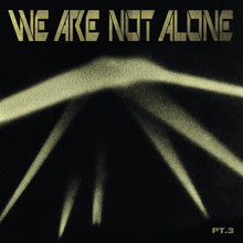 Cargar imagen en el visor de la galería, 2LP Varios – We Are Not Alone Pt. 3
