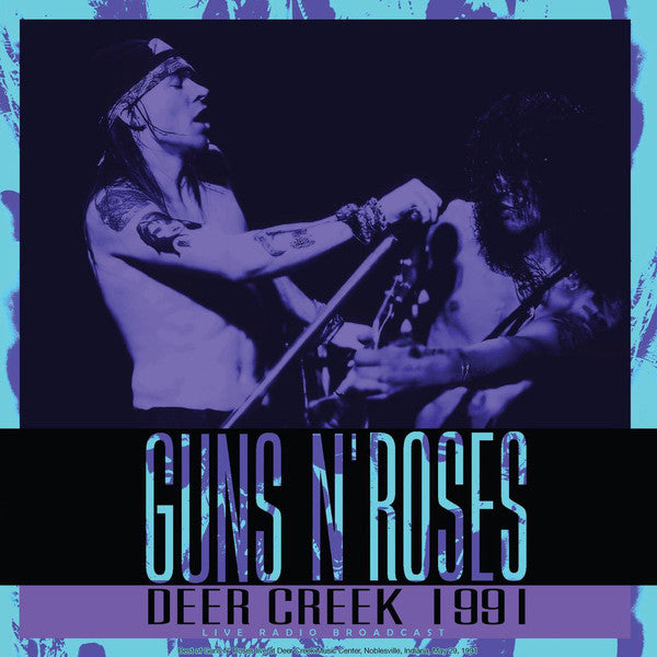 Guns N' Roses – Deer Creek 1991