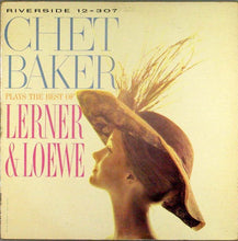 Cargar imagen en el visor de la galería, Chet Baker ‎| Plays The Best Of Lerner &amp; Loewe
