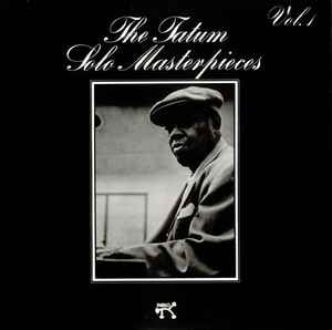 Art Tatum ‎| The Tatum Solo Masterpieces, Vol. 1