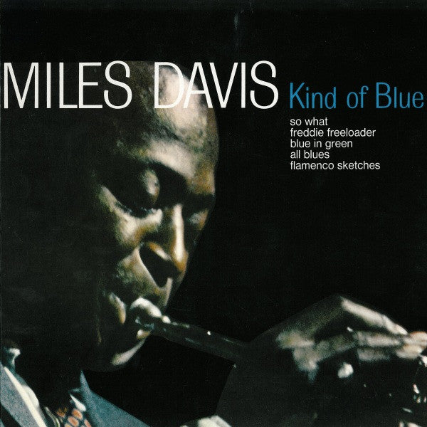 Miles Davis ‎– Kind Of Blue