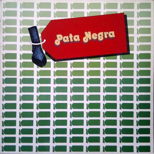 Pata Negra ‎– Pata Negra