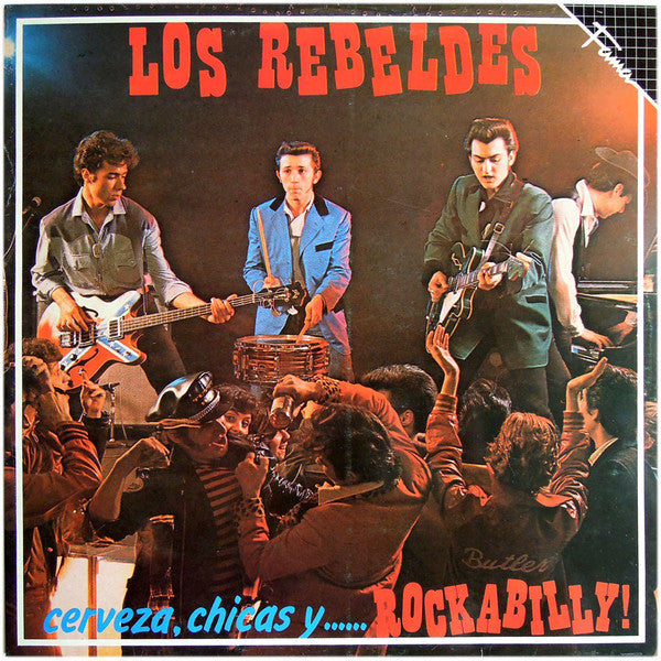 Los Rebeldes | Cerveza, Chicas Y Rockabilly!