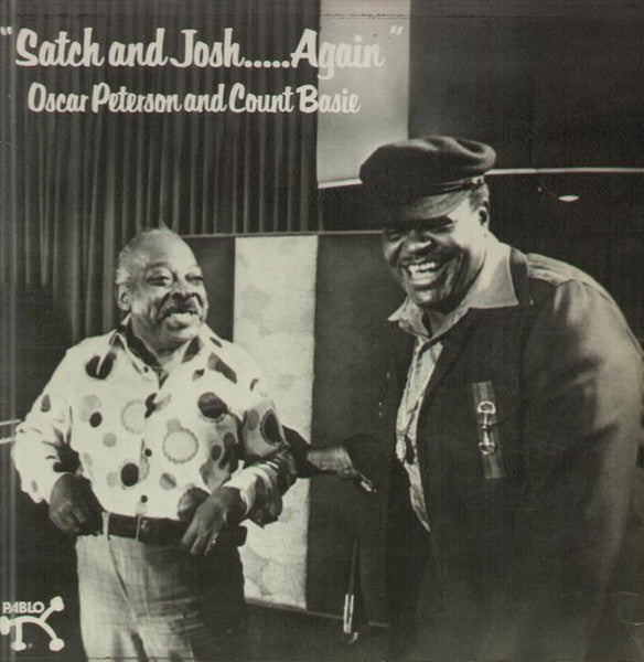 Oscar Peterson and Count Basie ‎| Satch And Josh.....Again