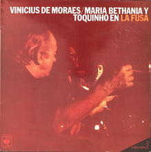 Cargar imagen en el visor de la galería, Vinicius De Moraes / Maria Bethania Y Toquinho ‎– En &quot;La Fusa&quot; (Mar Del Plata)
