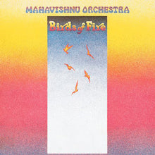 Cargar imagen en el visor de la galería, Mahavishnu Orchestra | Birds Of Fire
