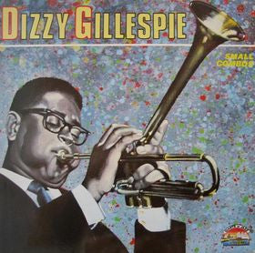 Dizzy Gillespie | Small Combos