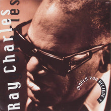 Cargar imagen en el visor de la galería, Ray Charles ‎| Would You Believe ?
