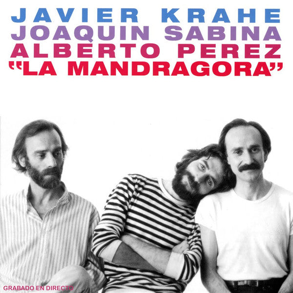 Javier Krahe, Joaquín Sabina, Alberto Pérez | La Mandrágora