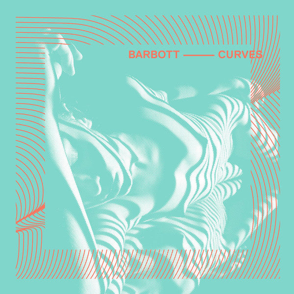 Barbott ‎– Curves