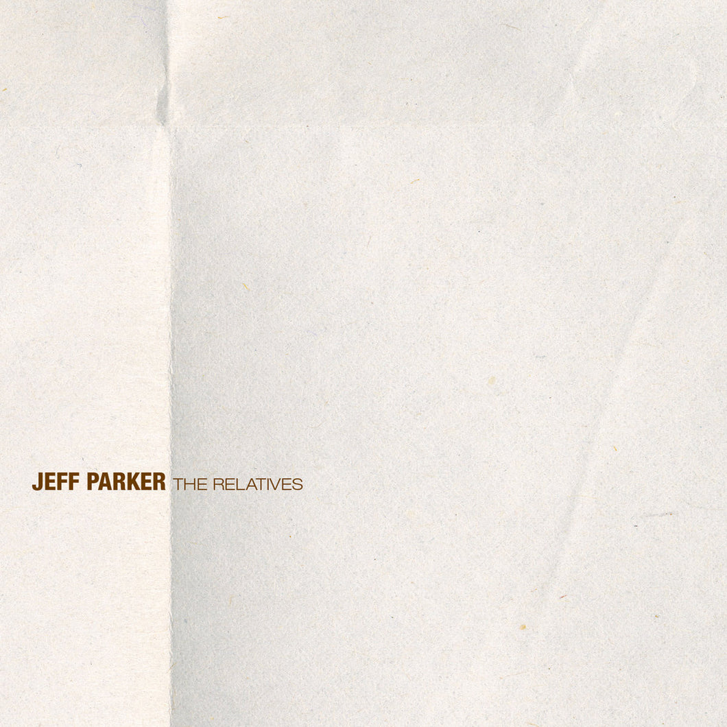 Jeff Parker – The Relatives