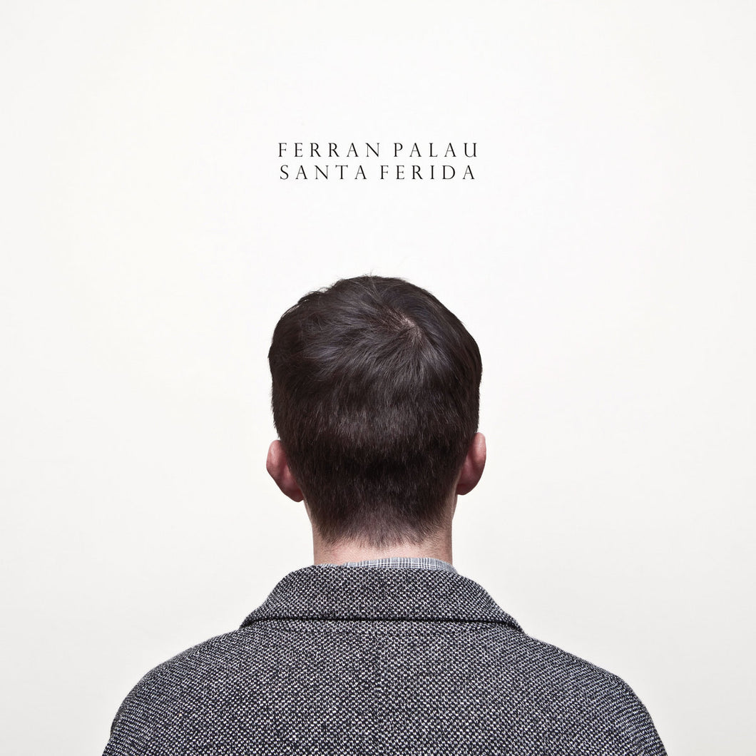 Ferran Palau – Santa Ferida