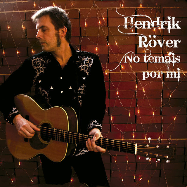 Hendrik Röver | No Temáis Por Mi [Limited Edition]