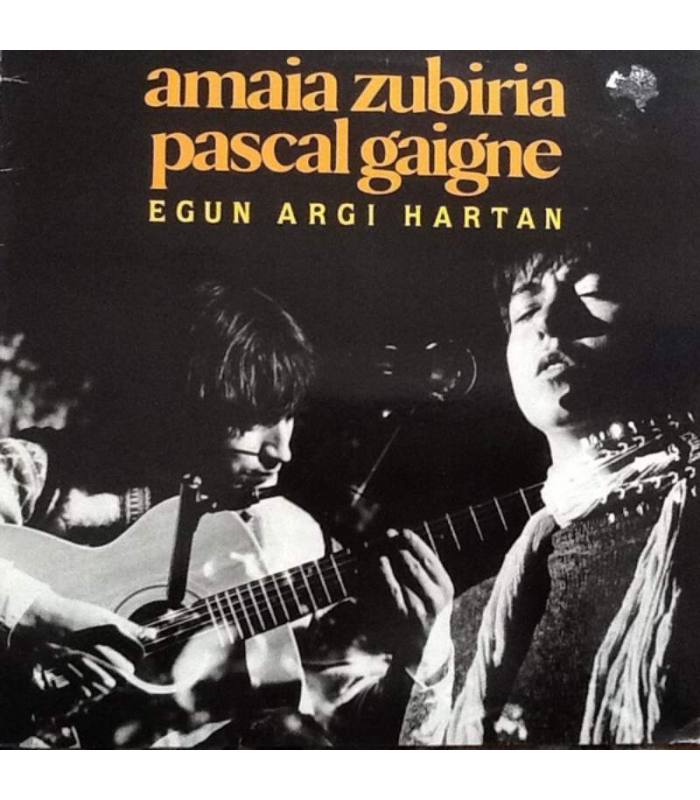 AMAIA ZUBIRIA-PASCAL GAIGNE - EGUN HARGI HARTAN