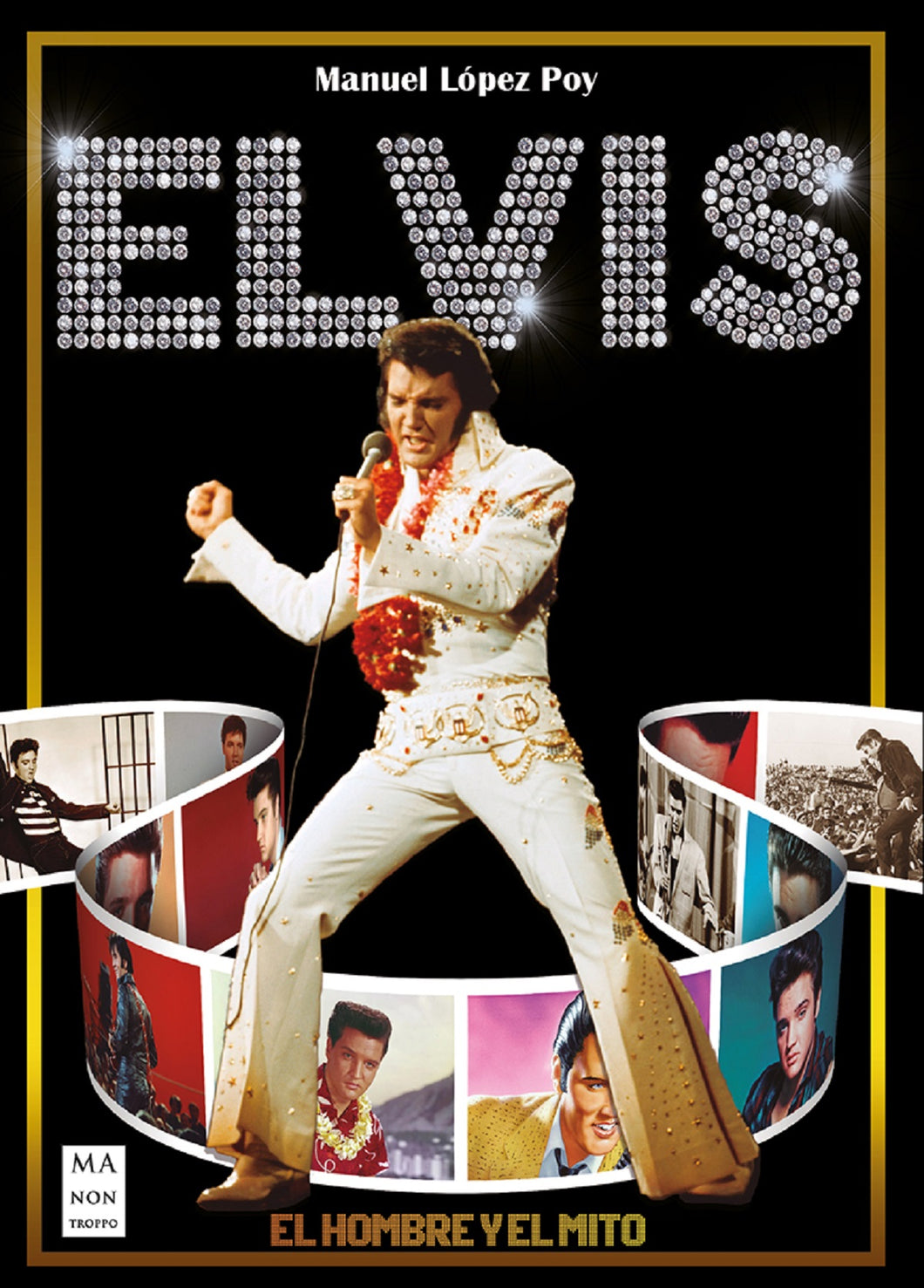 ELVIS el hombre y el mito