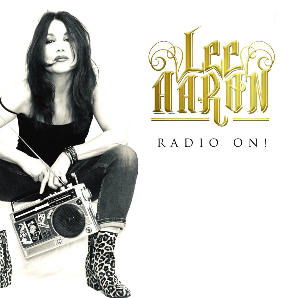 Lee Aaron | Radio On! [Limited Edition]