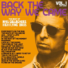 Cargar imagen en el visor de la galería, 2LP Noel Gallagher&#39;s High Flying Birds | Back The Way We Came: Vol. 1 (2011 - 2021)
