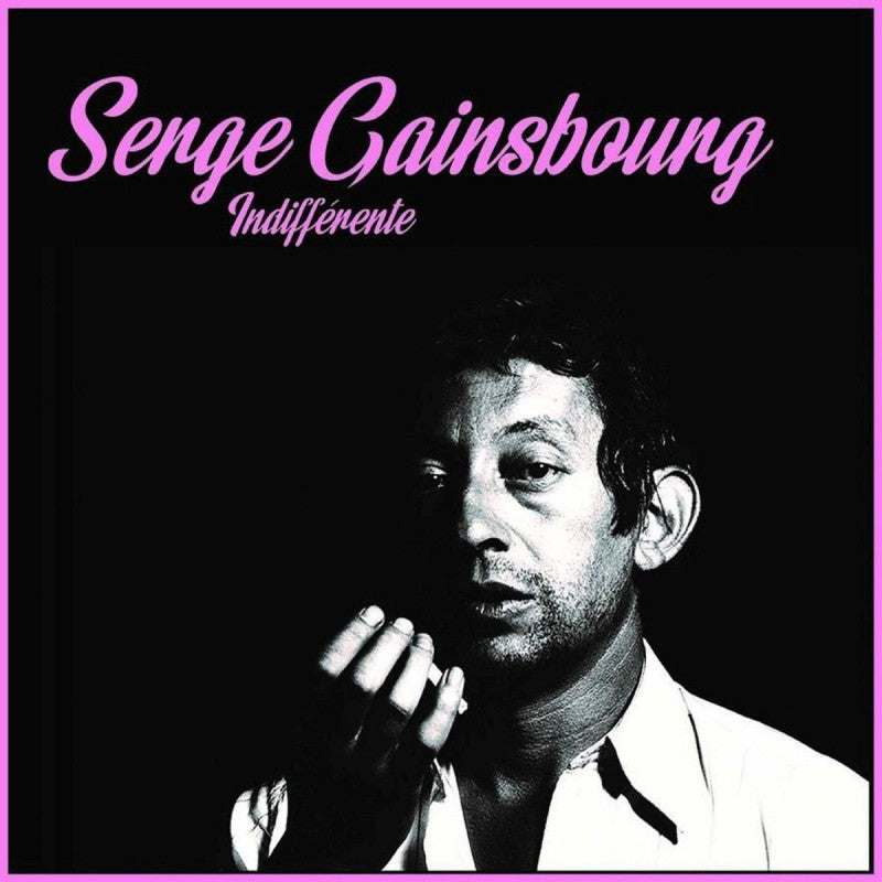 Serge Gainsbourg | Indifférente [Limited Edition]